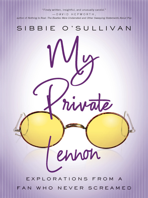 Title details for My Private Lennon by Sibbie O'Sullivan - Available